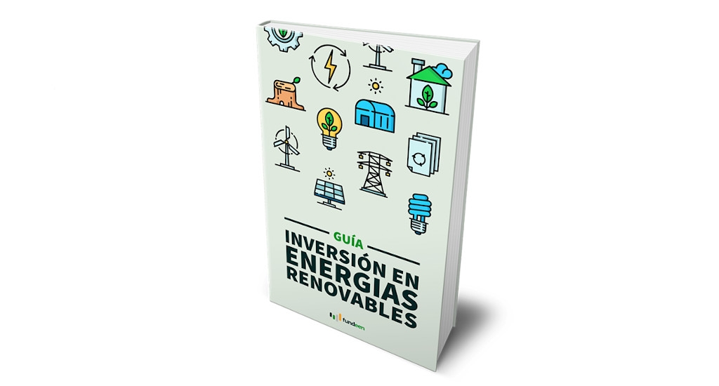 La guía de inversión en renovables de Fundeen