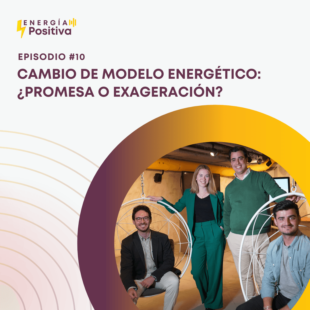 Cambio de modelo energético: ¿Promesa o exageración?