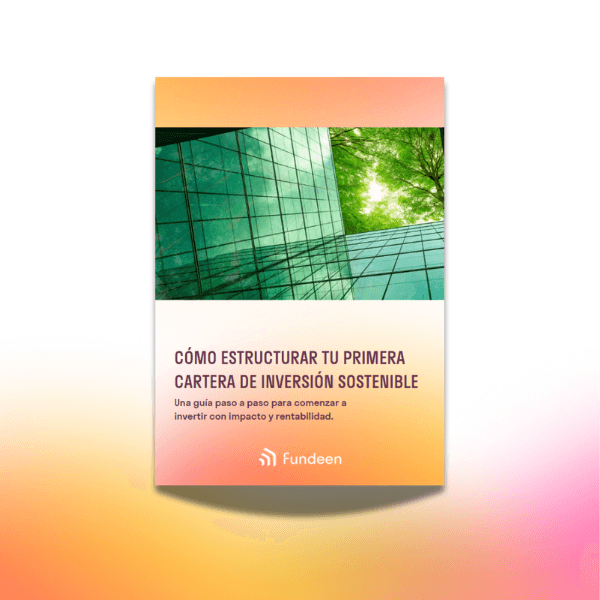 Cómo estructurar tu cartera de inversión sostenible