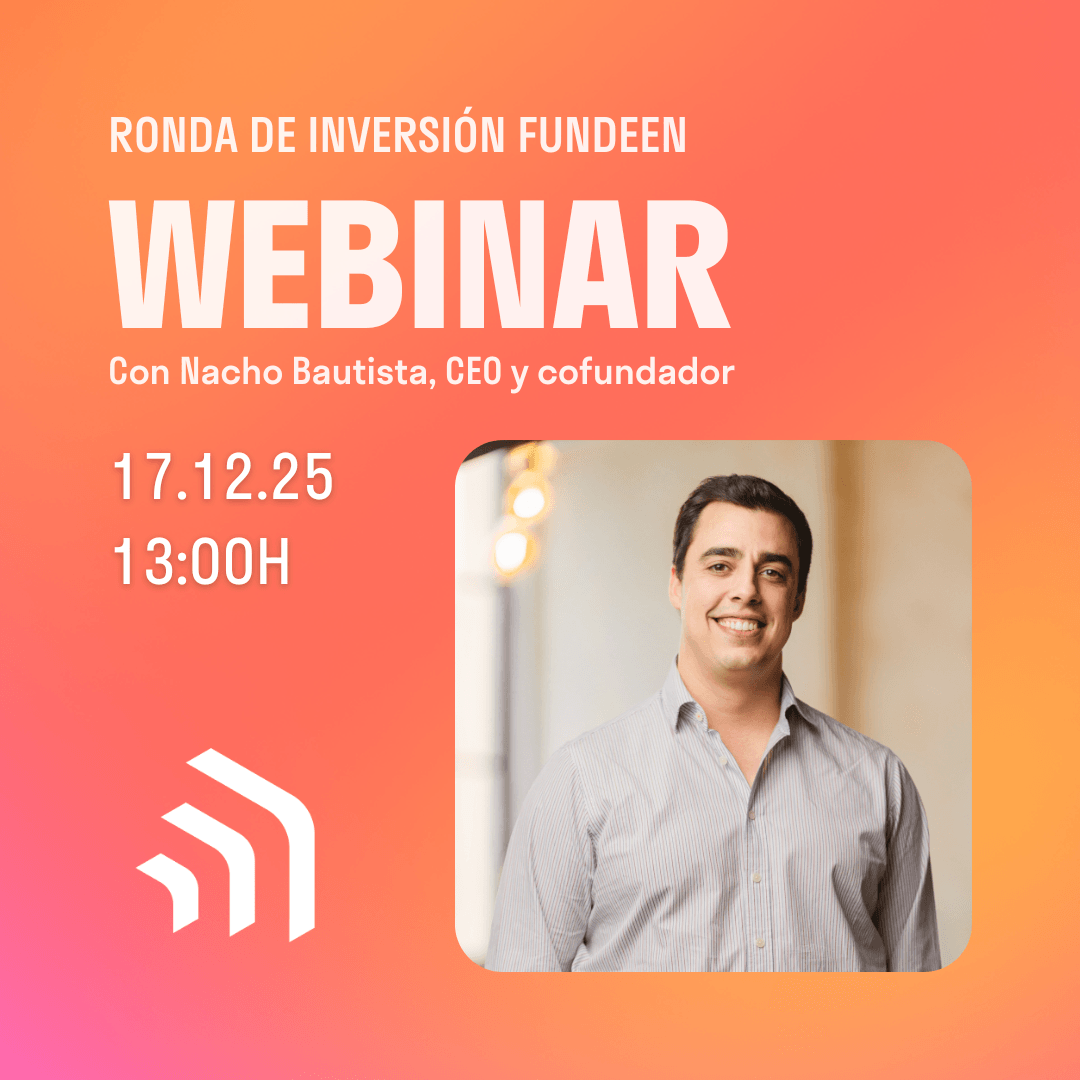 Webinar sobre la ronda de inversión de Fundeen