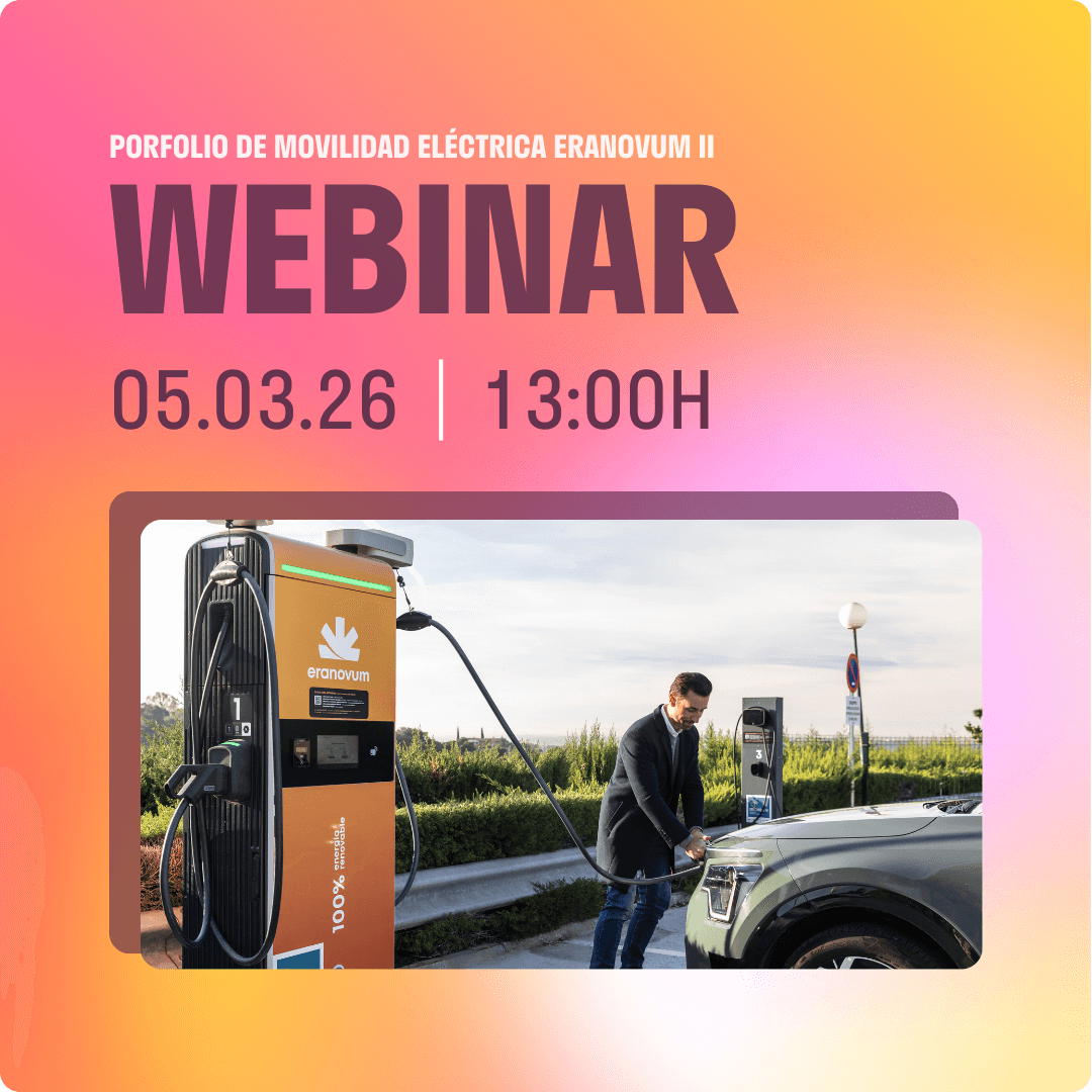 Webinar sobre el Porfolio de Movilidad Eléctrica Eranovum II