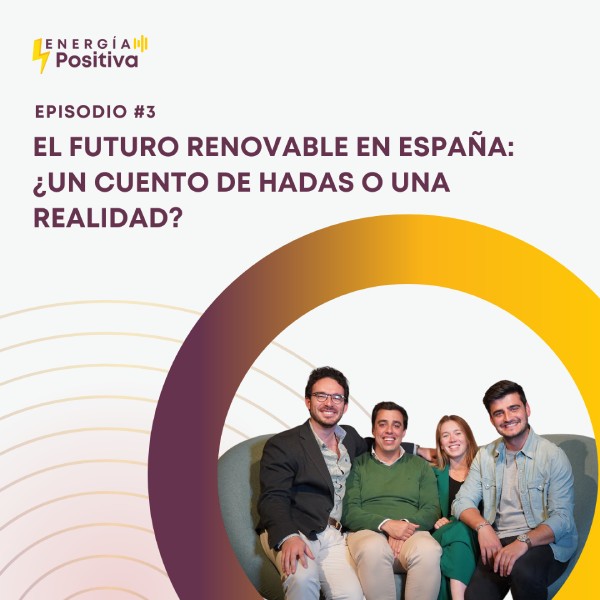 El futuro renovable en España: ¿un cuento de hadas o una realidad?