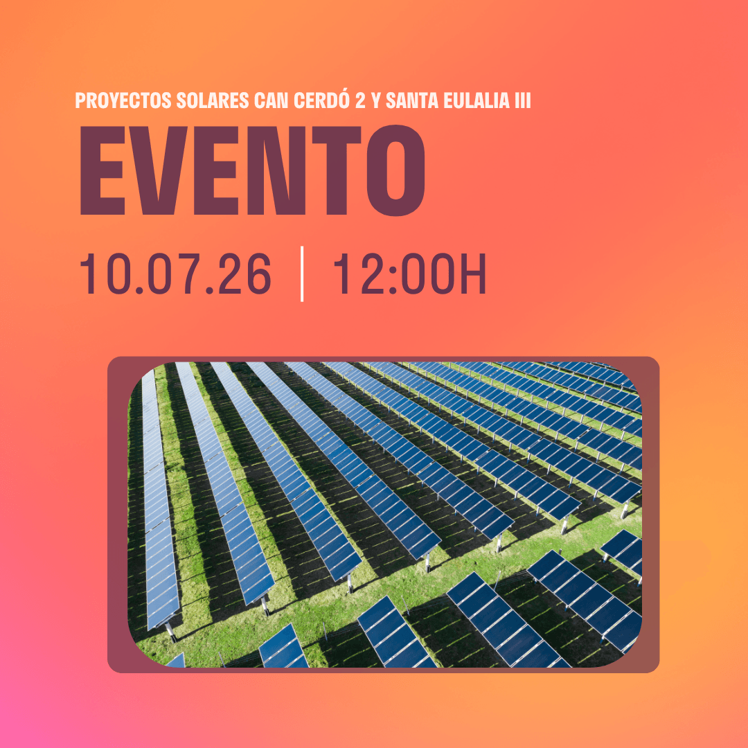Evento presencial sobre los proyectos de energía solar Can Cerdó II y Santa Eulalia III